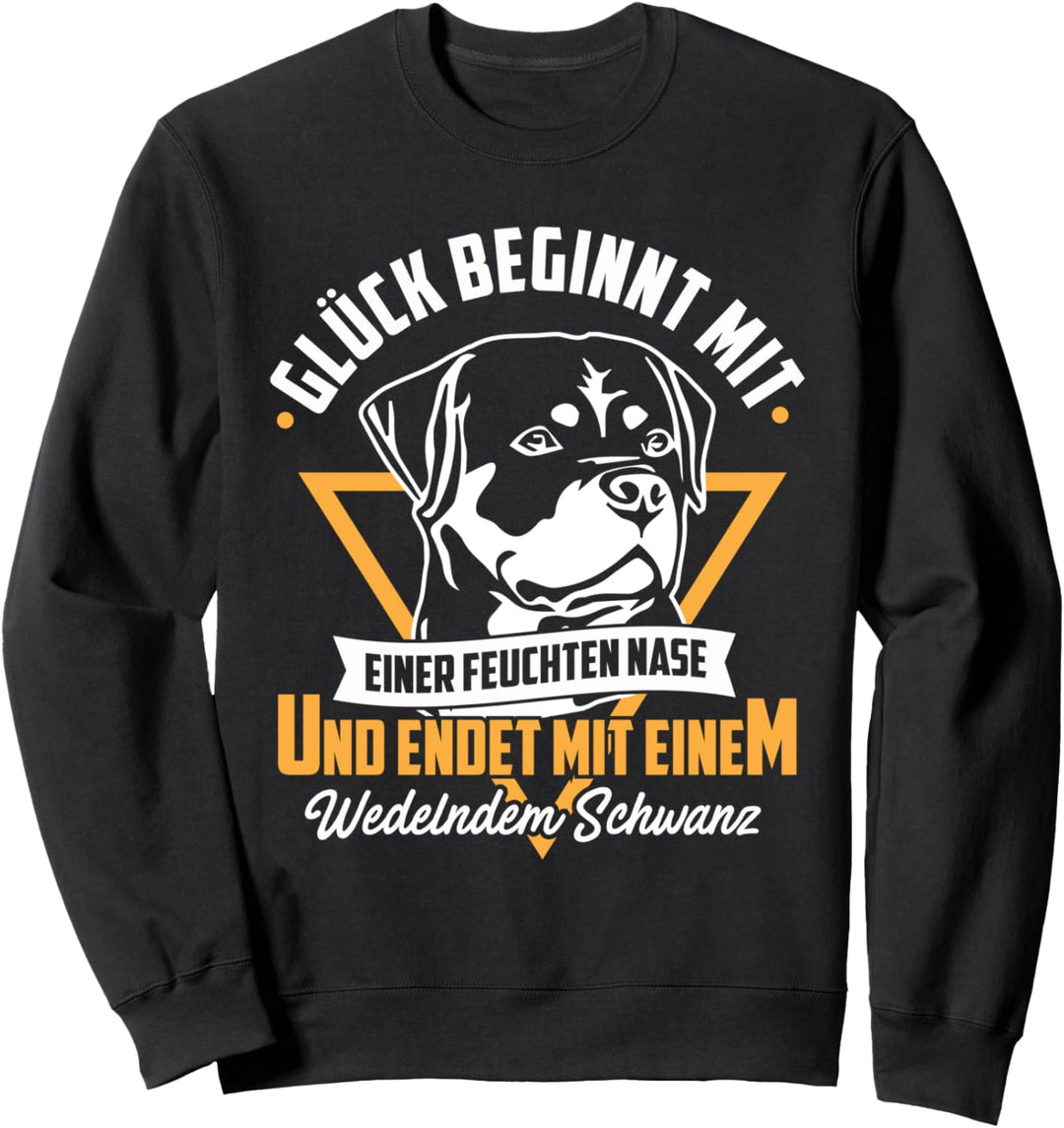 Glück beginnt mit einer feuchten Nase - Rottweiler Sweatshirt