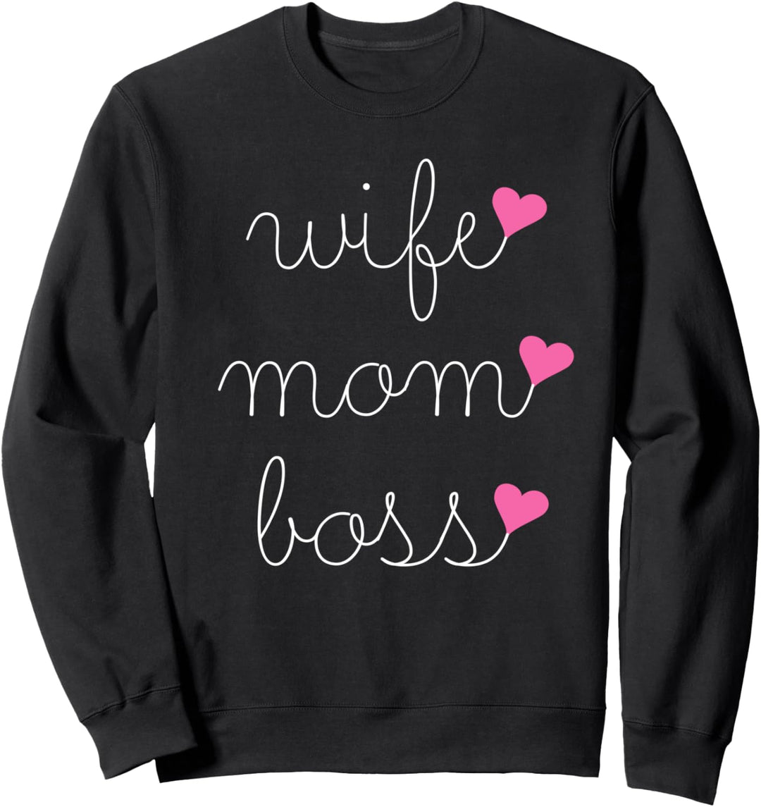 Spruch - Wife Mom Boss - für starke sexy Frauen – Sommer Sweatshirt