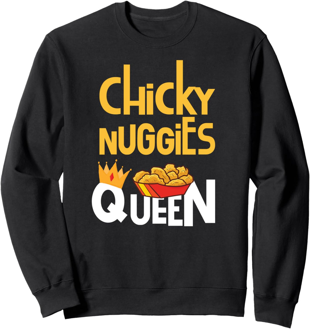 Chicken Nugget Meme | Chicky Nuggies Queen Sweatshirt