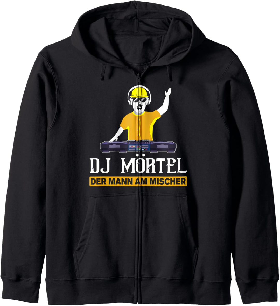 DJ Mörtel der Mann am Mischer - Maurer Kapuzenjacke