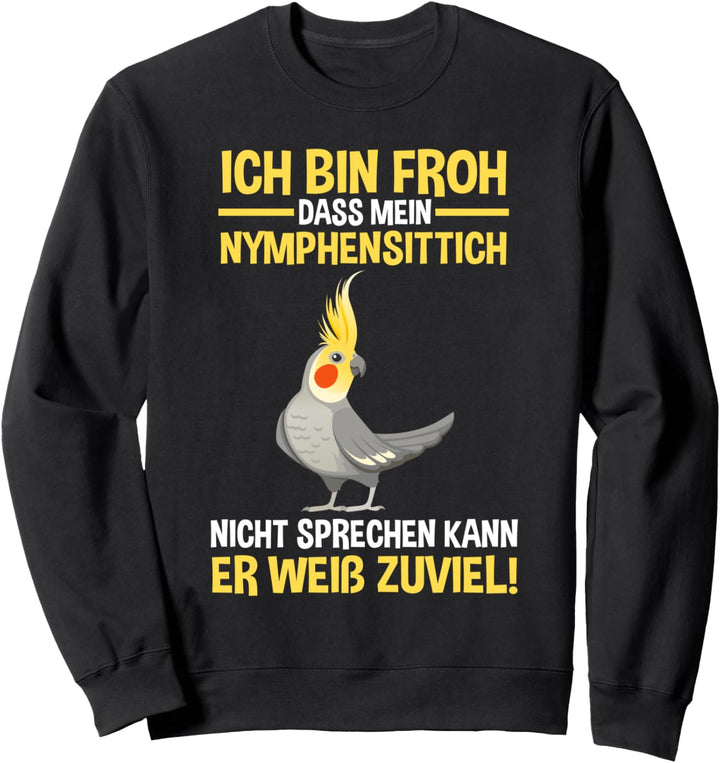 Vogel Vögel Nymphensittich Sweatshirt