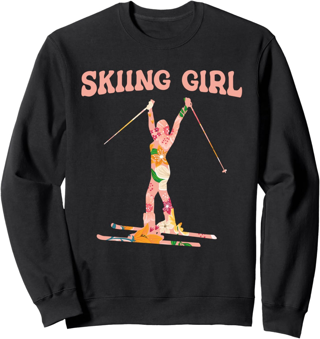 Ski Girl Skifahren Wintersport - Apres-Ski Skifahrer Sweatshirt