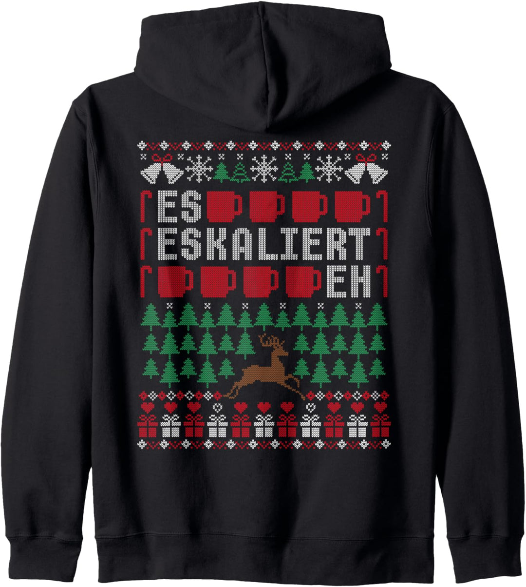 Es eskaliert eh Ugly Christmas Sweater - Rentier Weihnachten Kapuzenjacke