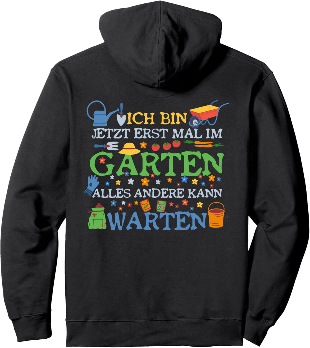 Keine Zeit der Garten ruft - Gartenkönigin Gärtnerin Gärtner Pullover Hoodie
