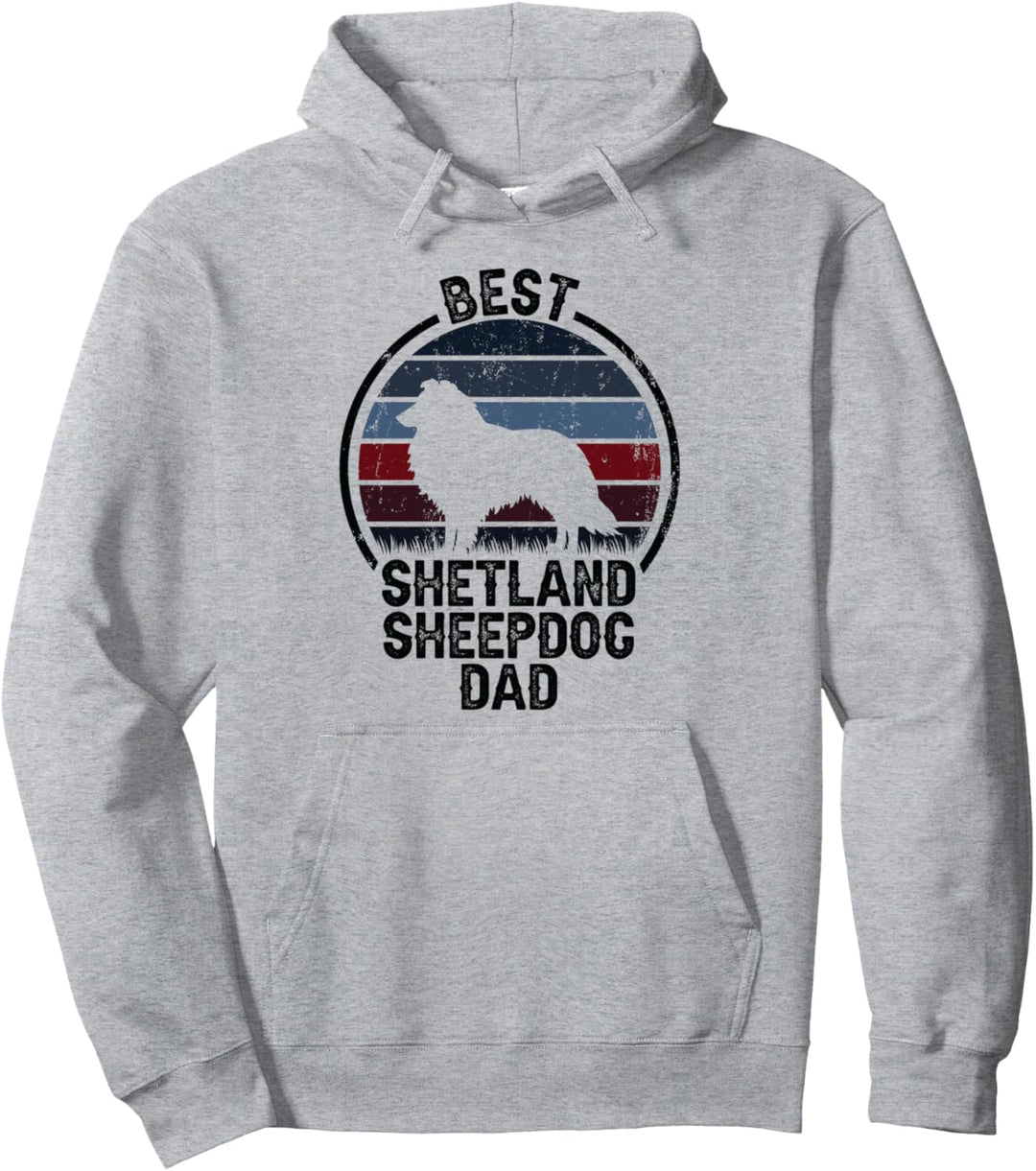 Best Dog Father Dad – Vintage Sheltie Shetland Sheepdog Pullover Hoodie