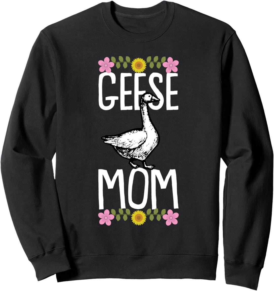Gänse Mama Lustige Gans Haustier Tier Mama Mama Mama Sweatshirt