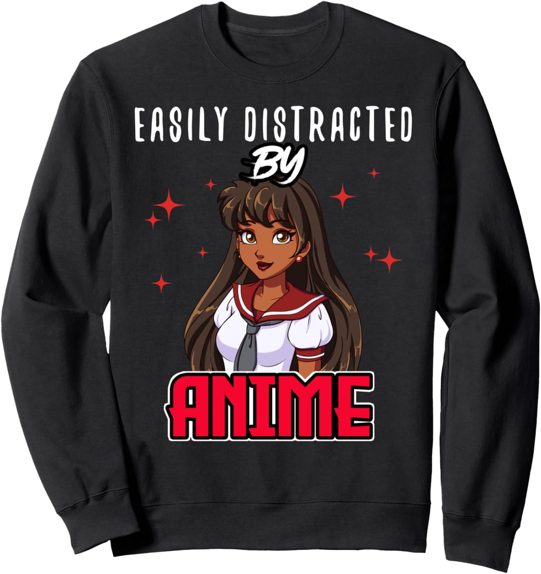 Easily Distracted by Anime Kawaii Girl Otaku Gift Sweatshirt
