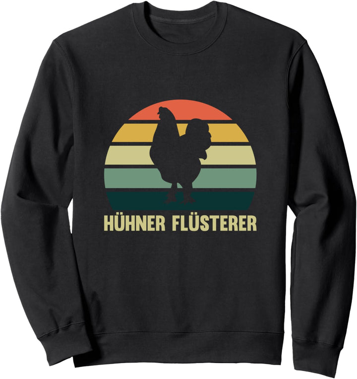 Hühner Flüsterer Brahma Huhn Bauernhof Hühnerzucht Landwirt Sweatshirt