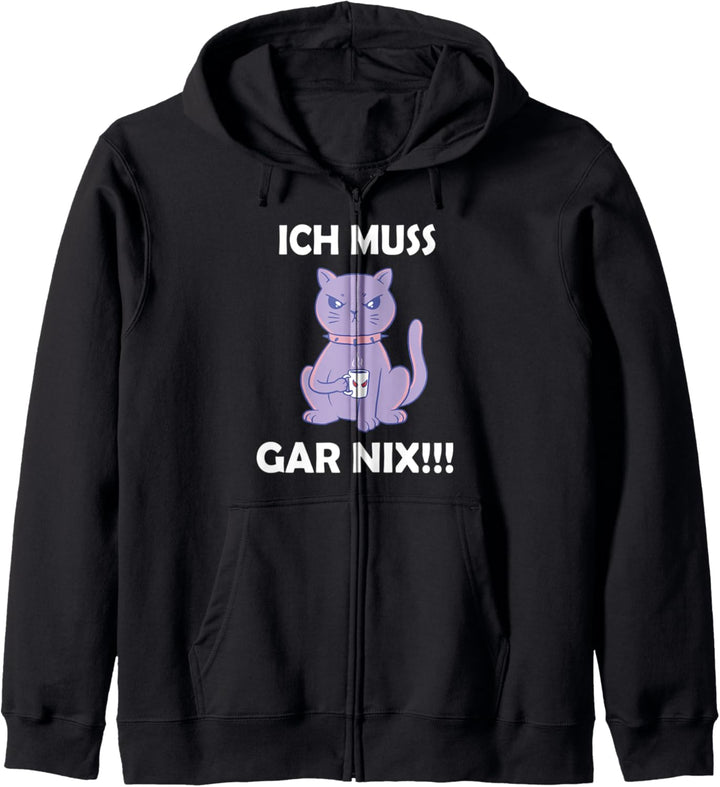 Ich Muss Gar Nix! Lustiges Katzen Spruch Kapuzenjacke