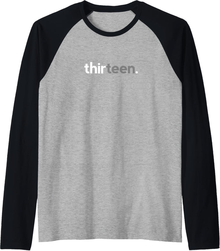 13th Birthday for Boys Thirteen Him Age 13 Year Party Teen Raglan