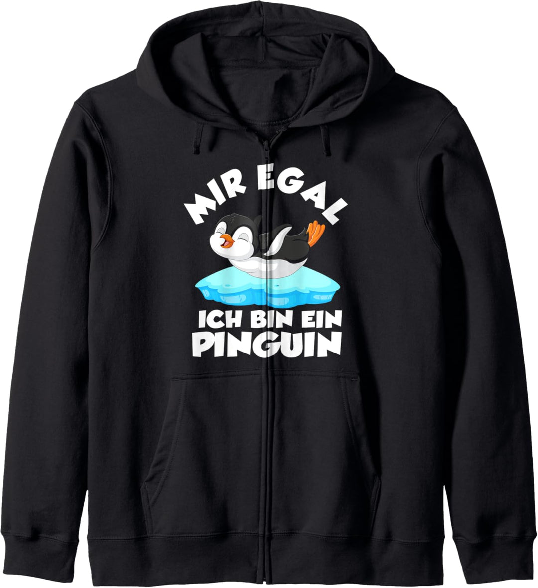 Mir Egal Ich Bin Ein Pinguin Kapuzenjacke