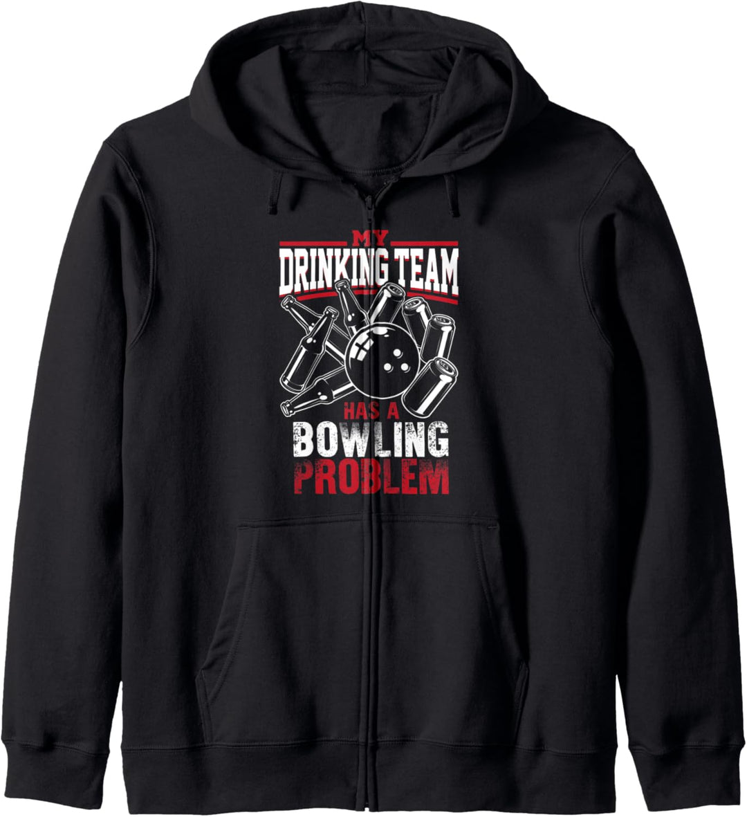 My Drinking Team Has A Bowling Problem Lustiges Biertrinken Kapuzenjacke