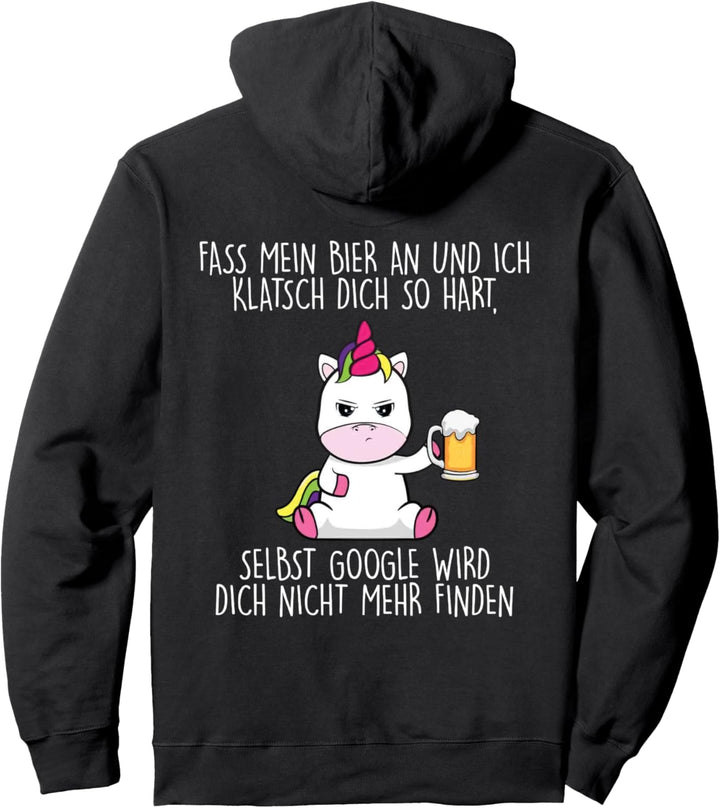 fass mein bier an und ich klatsch dich so hart Pullover Hoodie