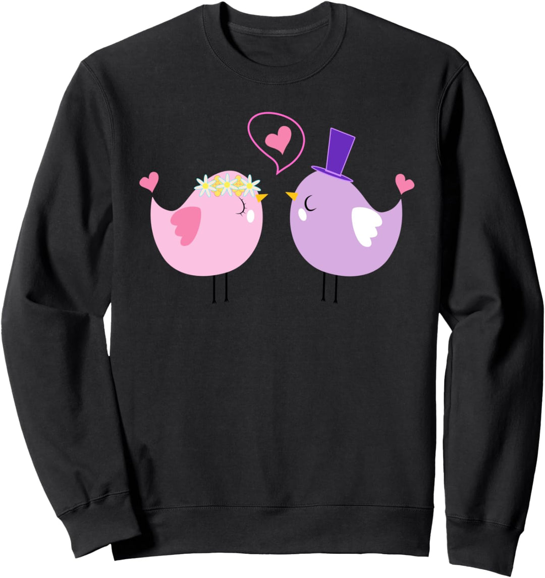 Liebesvögel, Hochzeit, Empfang, Verlobung, Party Sweatshirt