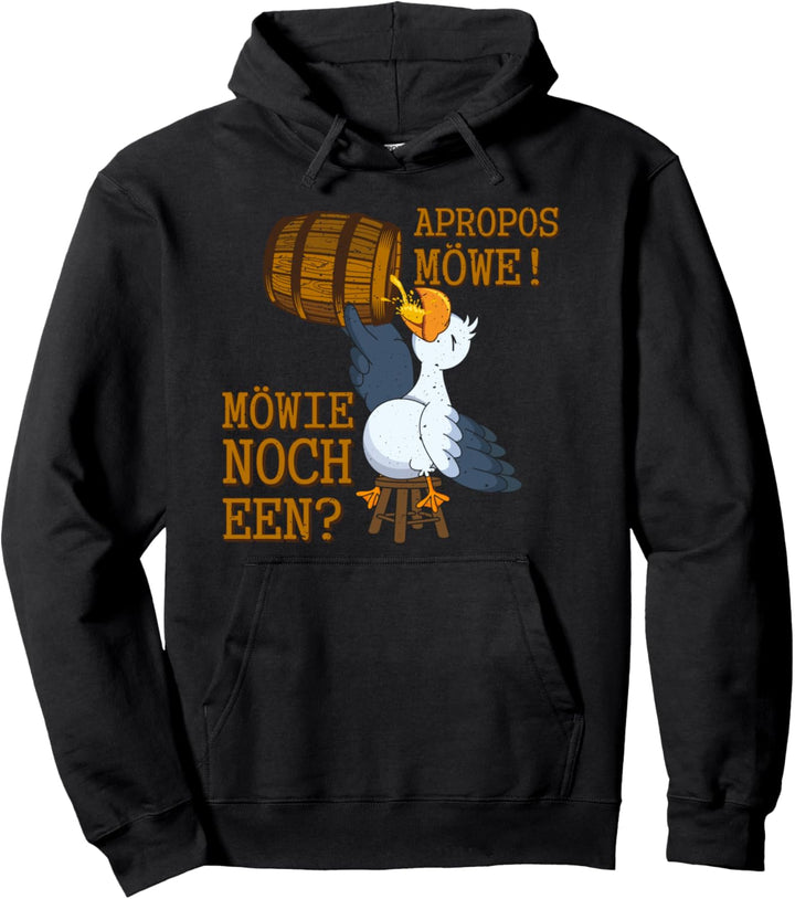Norddeutsche Plattdeutsch & Bier Apropo Möwe! Möwie noch een Pullover Hoodie