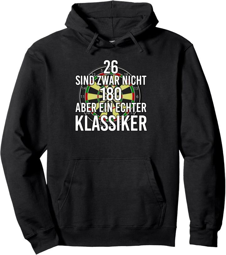 Dartpfeil Sport 26 sind keine 180 aber ein echter Klassiker Pullover Hoodie