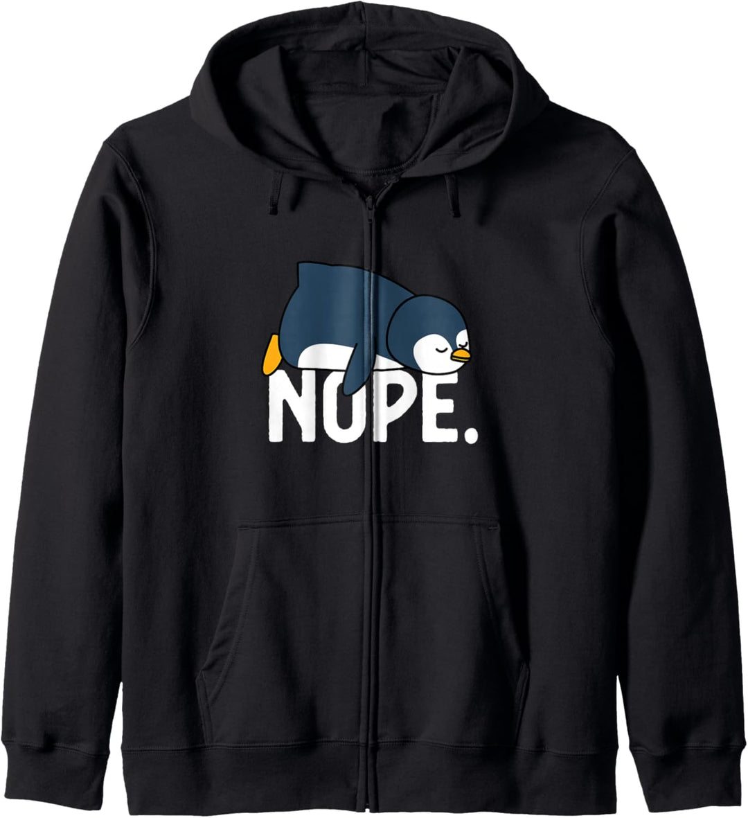Nö Nicht heute Fauler Pinguin Lustiges Nope Not Today Kapuzenjacke