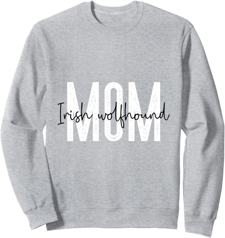 Irish wolfhound mom Sweatshirt