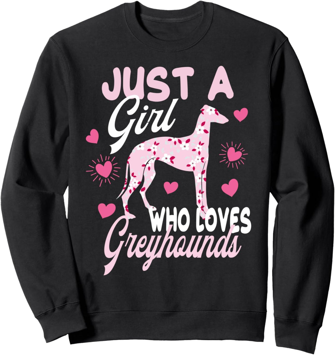 Greyhound Dog Pretty Gift for Women Girls Funny Cute Quote Sweatshirt
