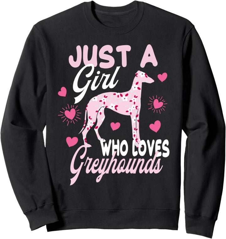 Greyhound Dog Pretty Gift for Women Girls Funny Cute Quote Sweatshirt