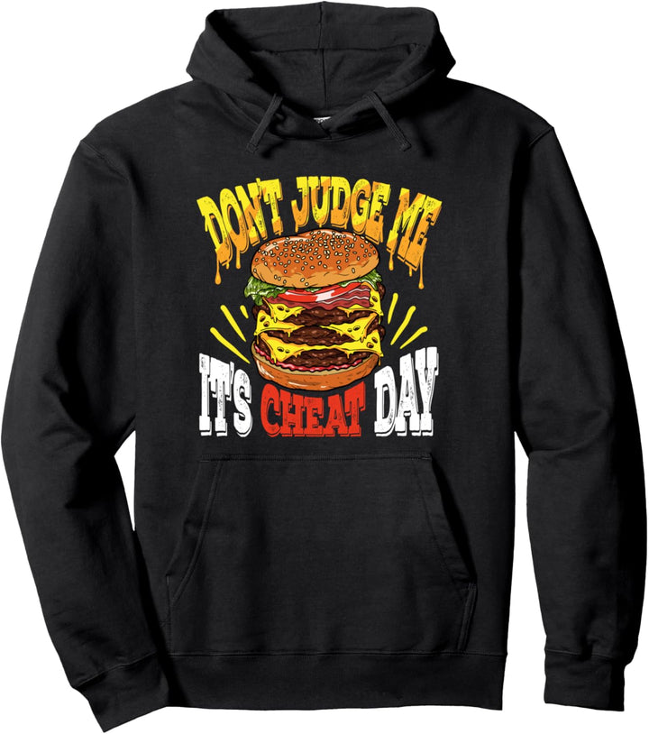 Verurteile mich nicht, es ist Cheat Day Zitat für einen Pullover Hoodie