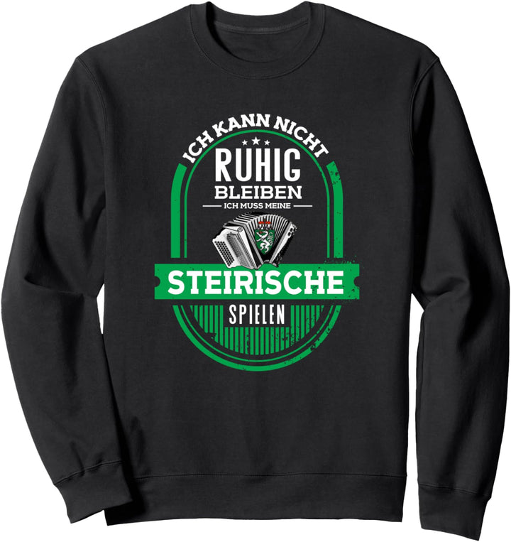Steirische Harmonika Quetschn Lustiges Steirer Sweatshirt