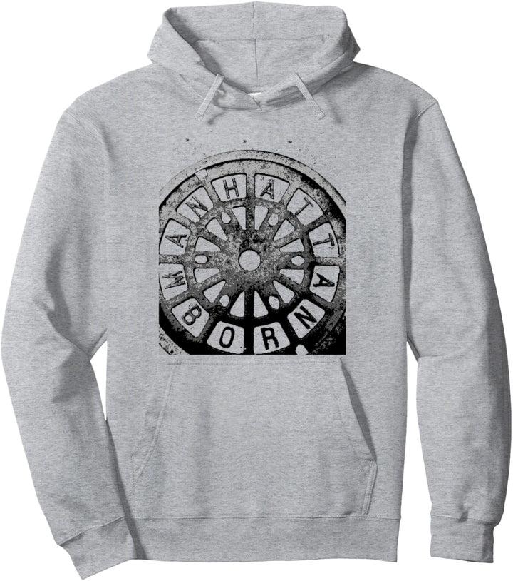 Manhattan Born NY New York City Gullydeckel Druck Pullover Hoodie