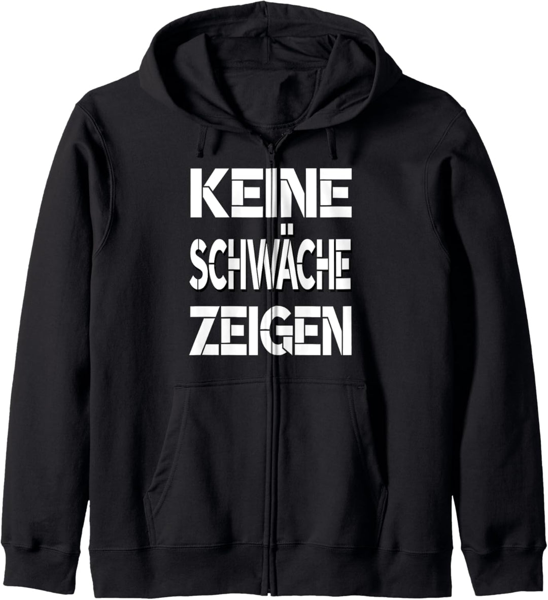 Keine Schwäche Zeigen Motivation Geschenk Spruch Training Kapuzenjacke