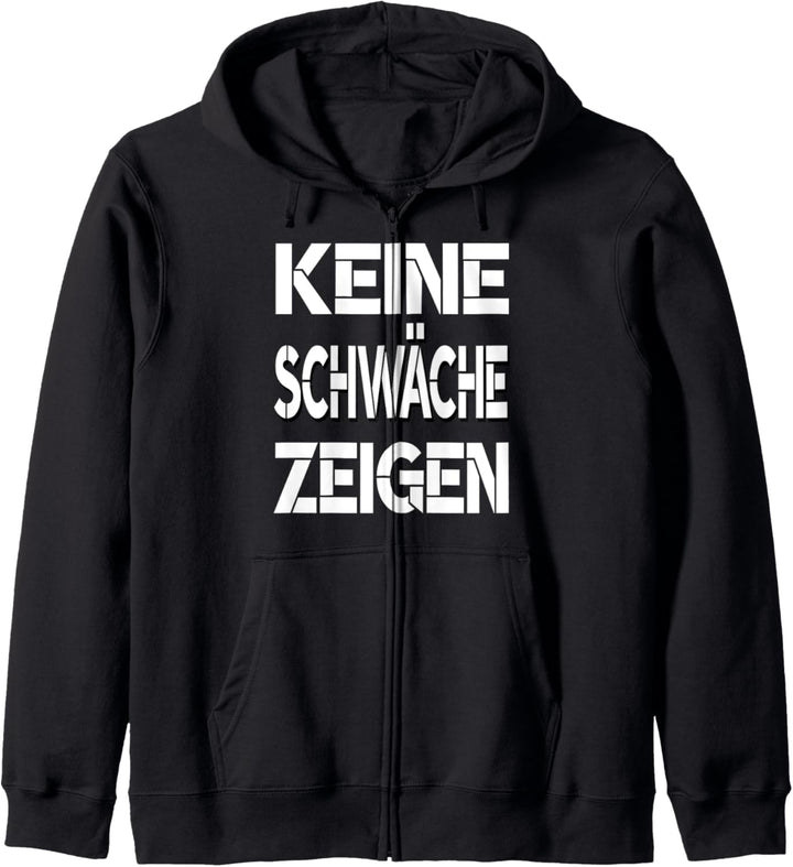 Keine Schwäche Zeigen Motivation Geschenk Spruch Training Kapuzenjacke