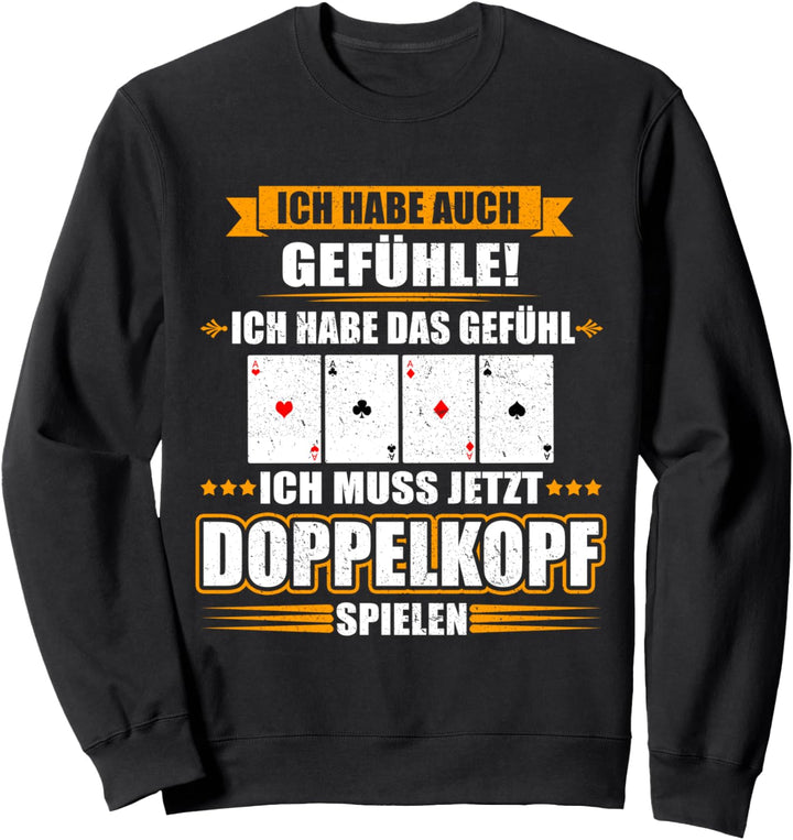 Doppelkopf - Ich habe auch Gefühle Kartenspiel Lustig Sweatshirt