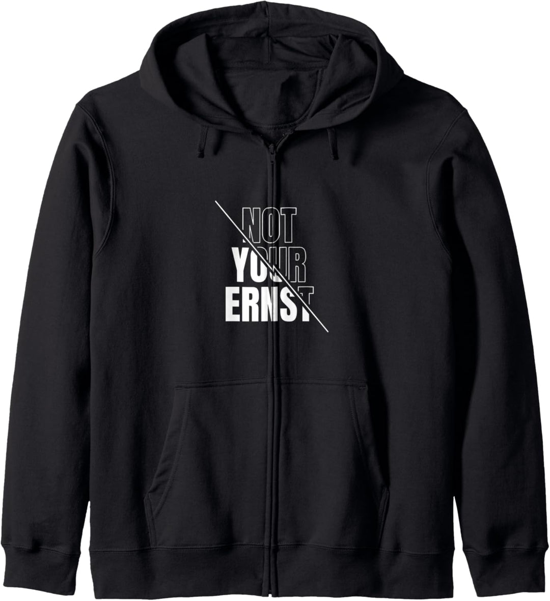 Not Your Ernst Kapuzenjacke