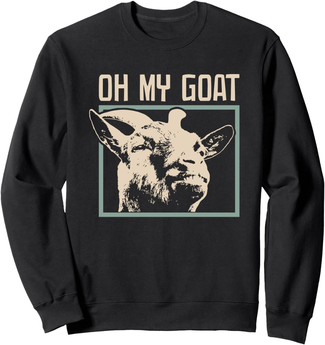 Lustiges Ziegen Outfit | OH MY GOAT! Sweatshirt