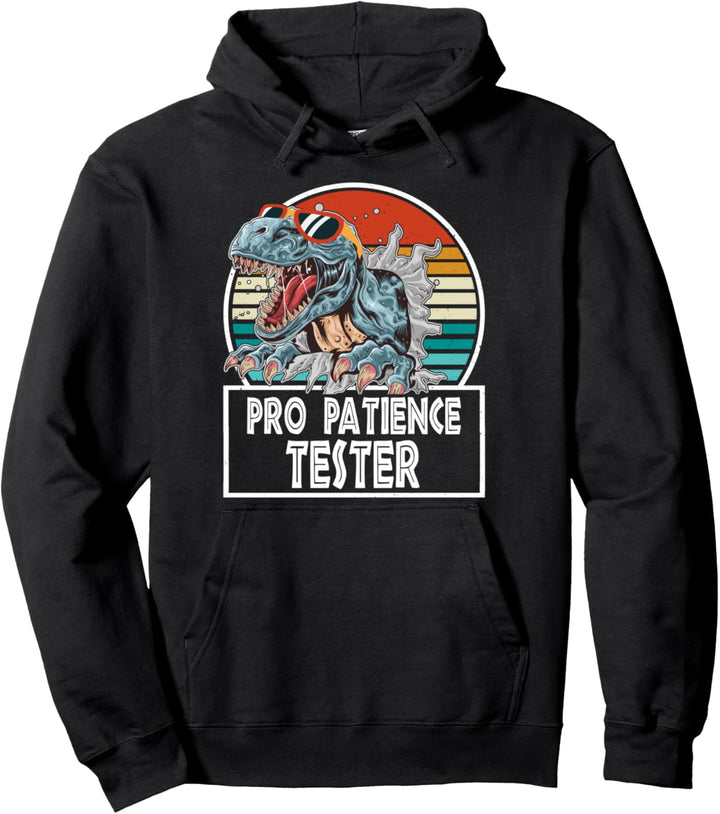 Pro Patience Tester Vintage T-Rex Dinosaurier Lustige Pullover Hoodie