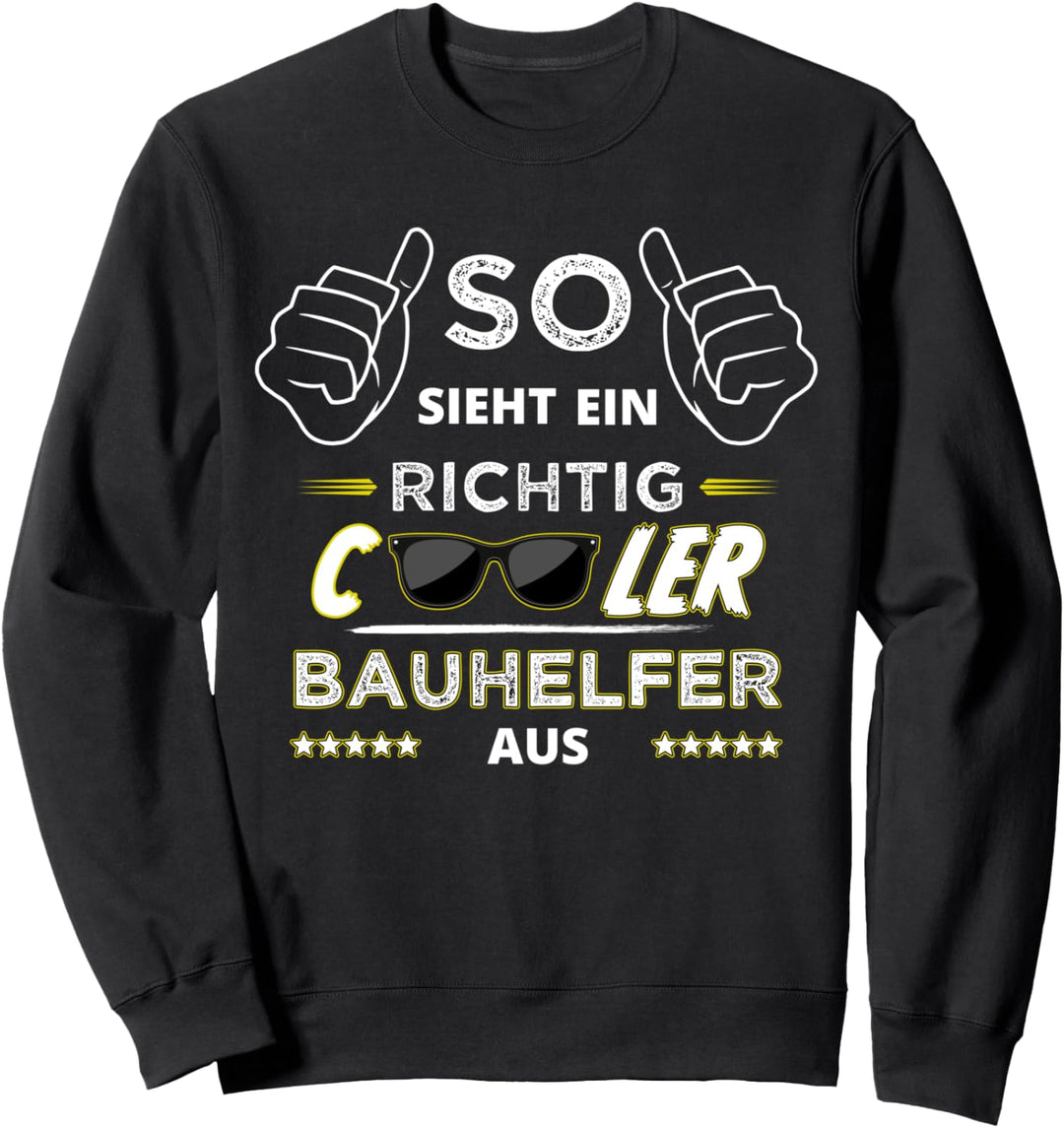 Bauhelfer Geschenk Sweatshirt