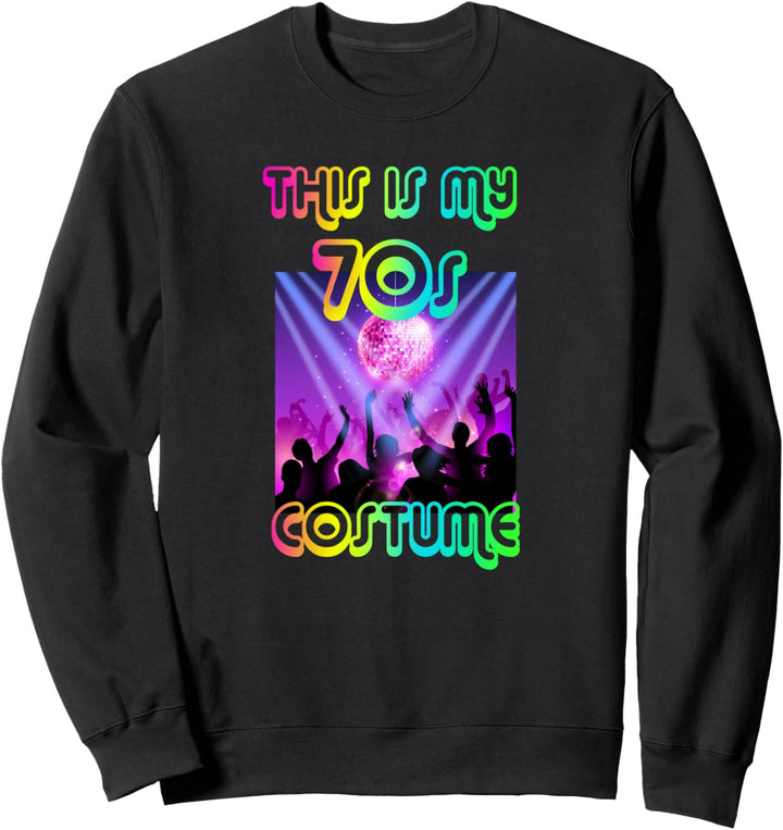 This Is My 70s Costume Halloween T Shirt 1970s Shirt Sweatshirt