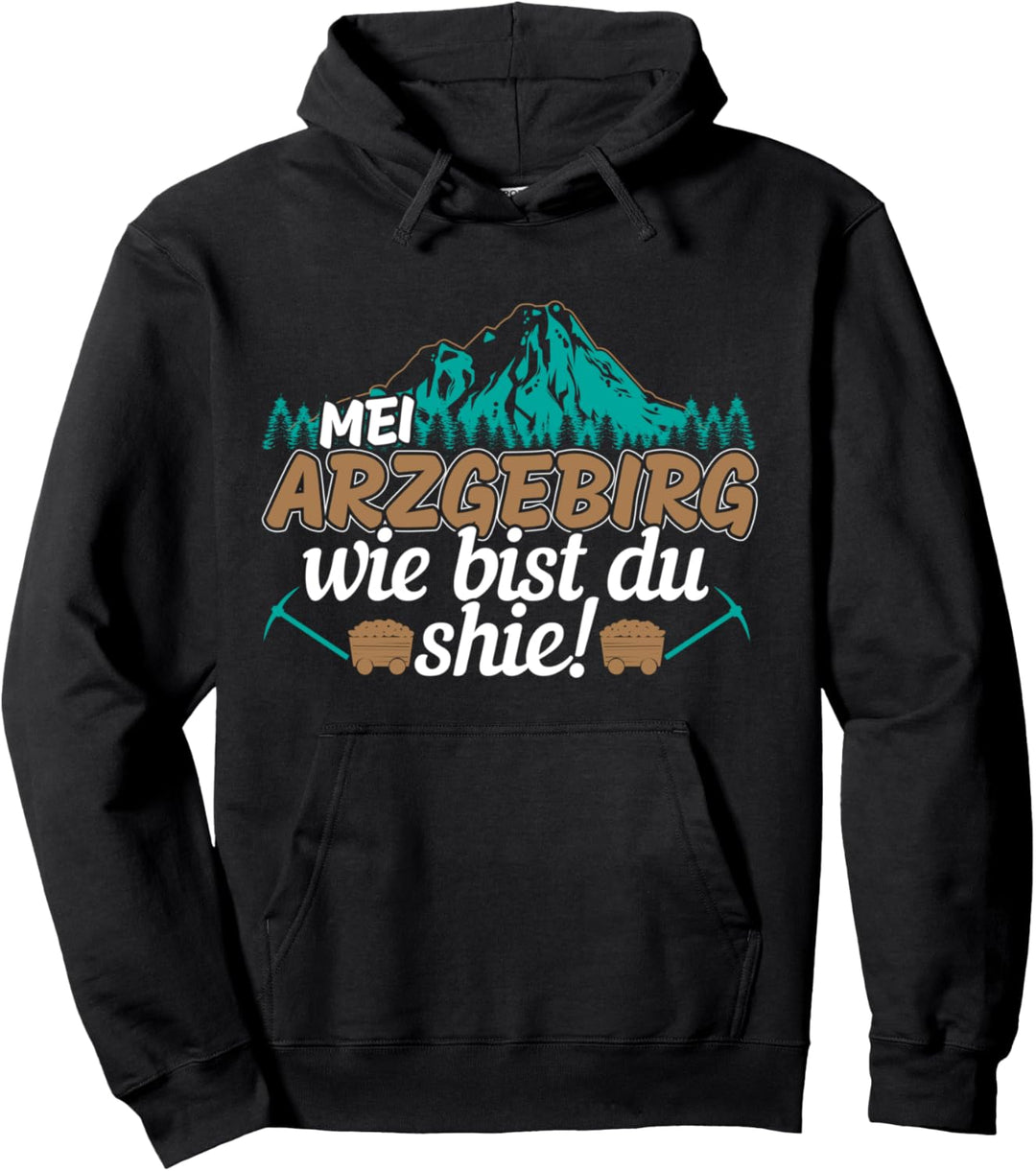 Mei Erzgebirge Wandern | Sachsen Arzgebirg Geschenk Pullover Hoodie