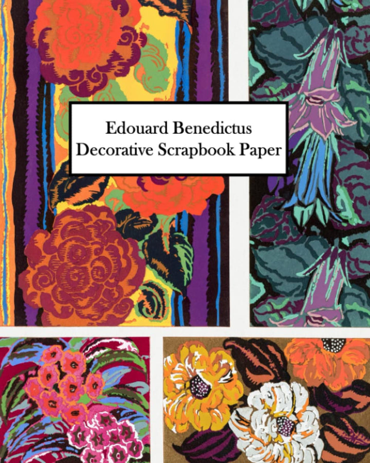 Edouard Benedictus Decorative Scrapbook Paper: 20 Sheets: One-Sided Paper for Collage, Decoupage, Mi