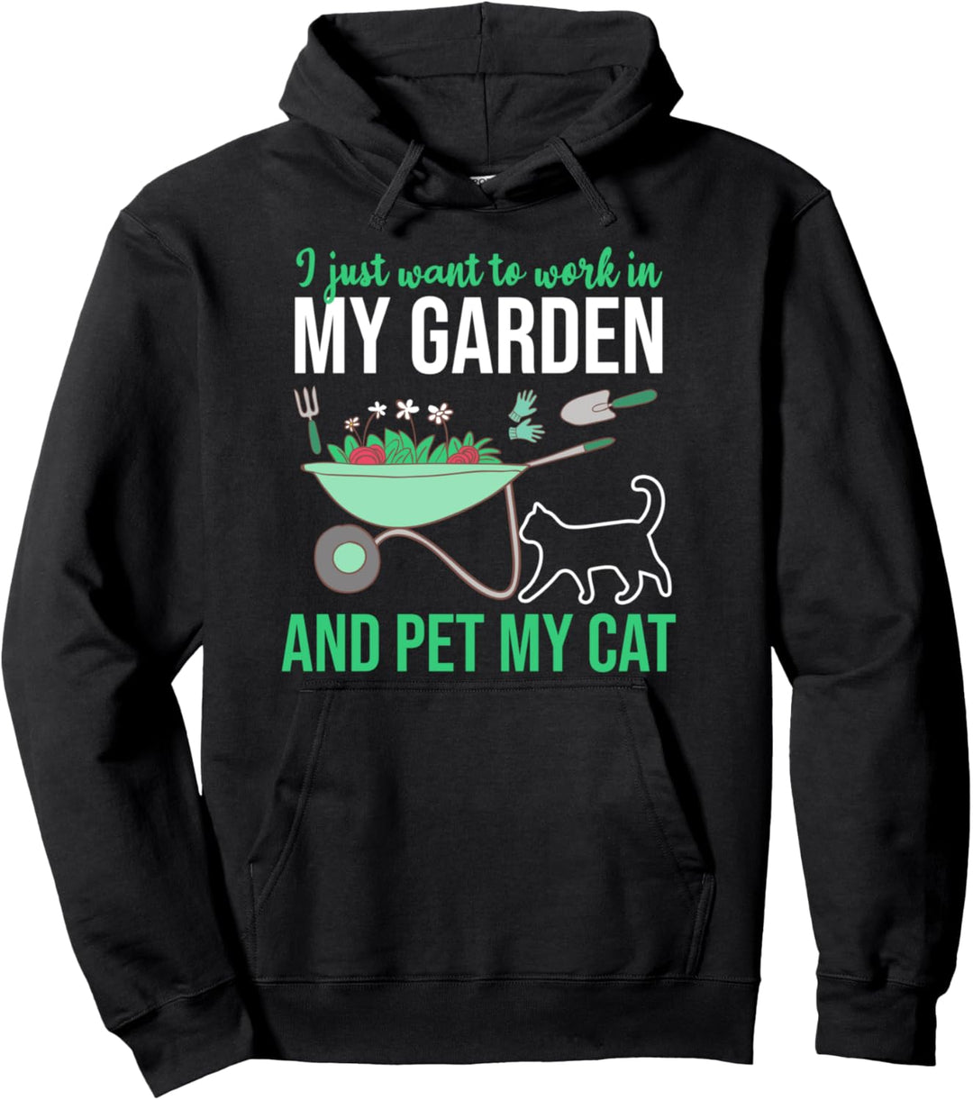 Ich möchte nur an der Arbeit in meinem Garten Garten Pullover Hoodie