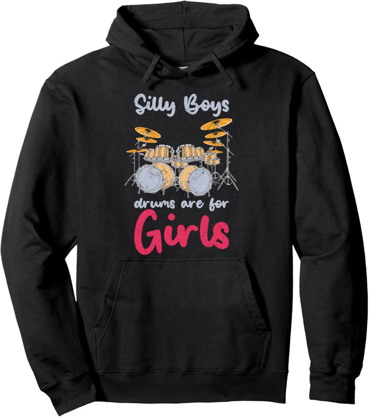 Dumme Jungs Schlagzeug spielen ist für Mädchen Drummer Pullover Hoodie