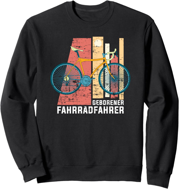 Geborener Fahrradfahrer Rennrad Radsport Fahrrad Sweatshirt