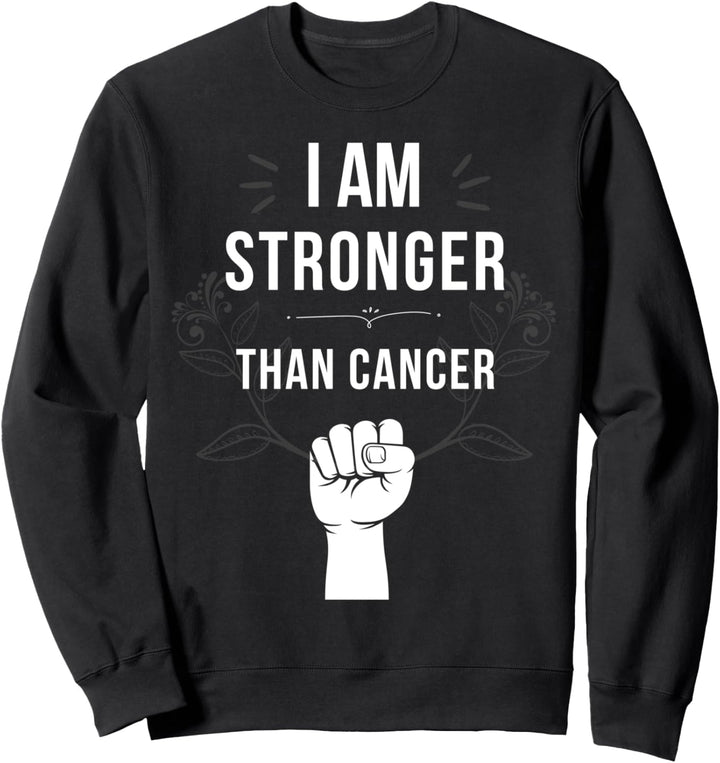 Geschenk für Krebsüberlebende: Ich bin stärker als Krebs Sweatshirt