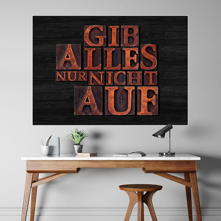 wandmotiv24 Poster als Wanddeko, Grösse Din A0, Gib Alles nur Nicht auf, Holz, Moderne Wanddeko, Wan