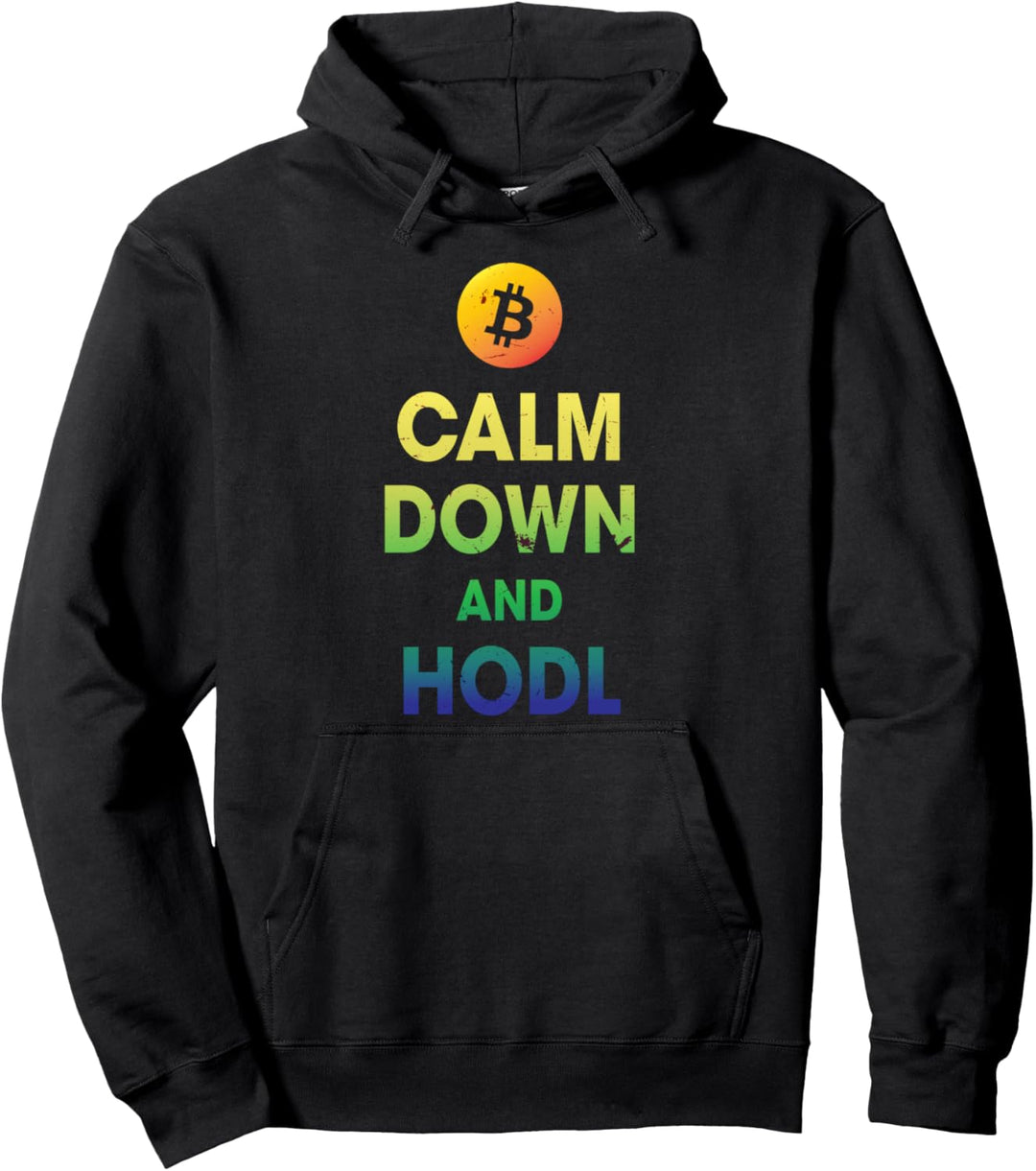 Calm Down And Hodl Bitcoin Krypto Blockchain Hodler Pullover Hoodie