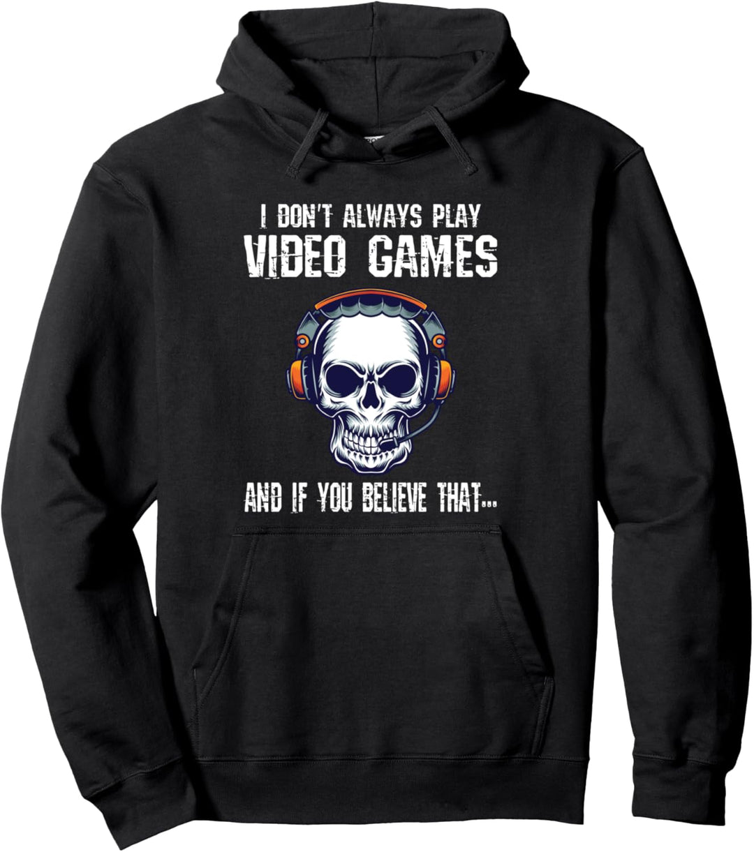 Lustiger Gamer Boys I Don't Always Play Videospiele Teens Men Pullover Hoodie