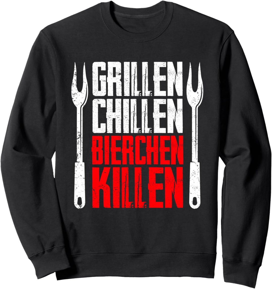 Grillen Chillen Bierchen Killen Grill Sweatshirt