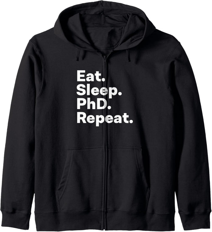 Eat Sleep PhD Repeat - PhD student gifts Kapuzenjacke