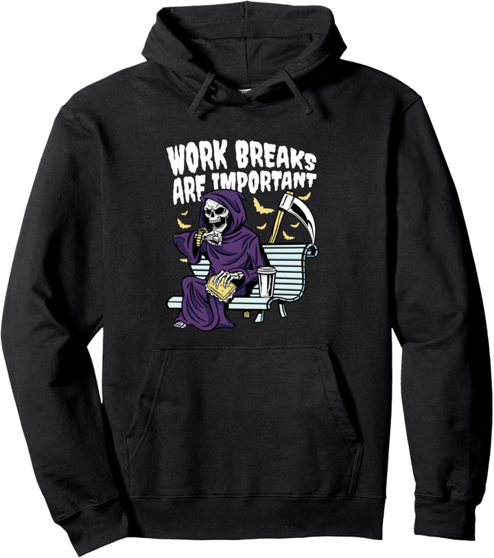 Work Breaks Are Important Halloween Grim Reaper Sensenmann Pullover Hoodie