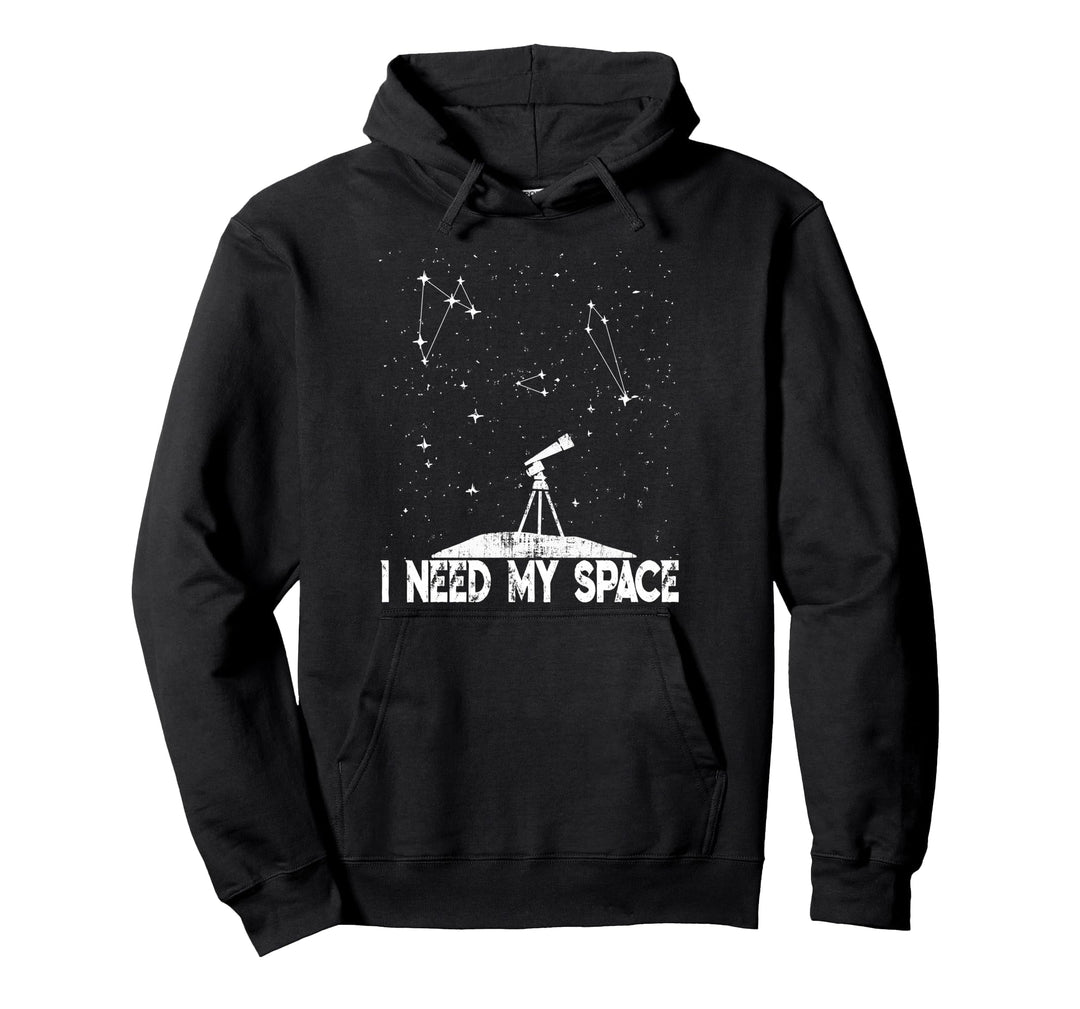 I Need My Space - Kosmologie & Astronomie Grafik - Teleskop Pullover Hoodie