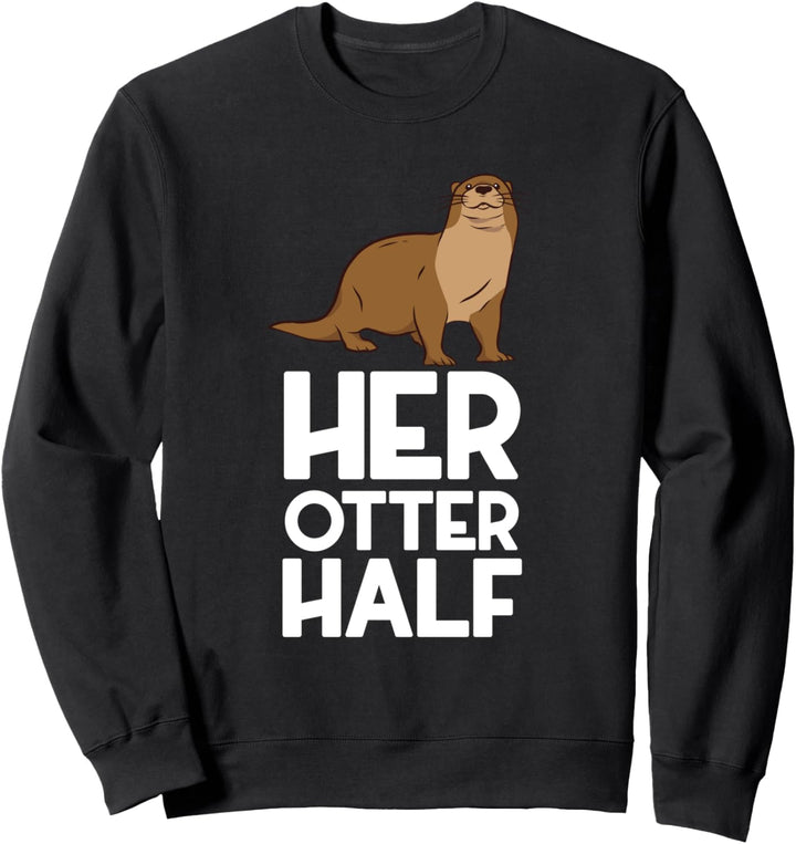 Her Otter Half Sweatshirt