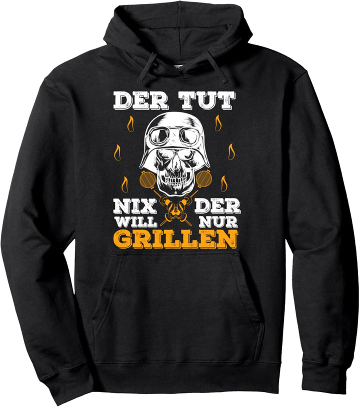 Grillen Grillmeister - Der Tut Nix Der Will Nur Grillen Pullover Hoodie